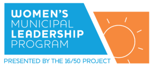 Women's Municipal Leadership Program Provided by the 16/50 Project